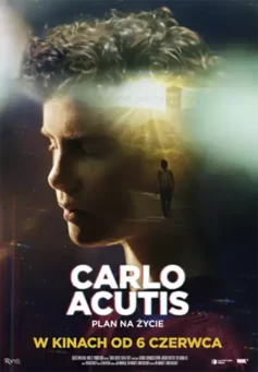 Carlo Acutis. Plan na życie